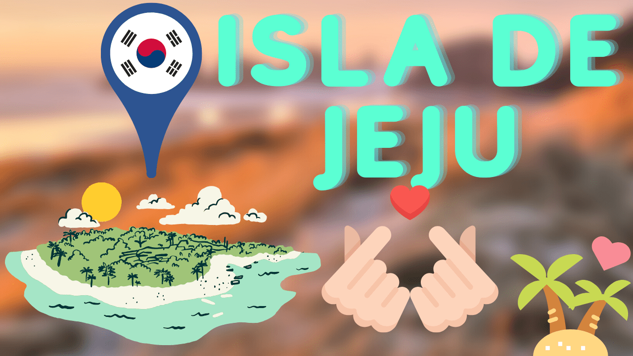 Todo Sobre Visitar La Isla De Jeju De Corea Aprendecoreano