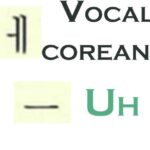 vocales coreanas parte 2