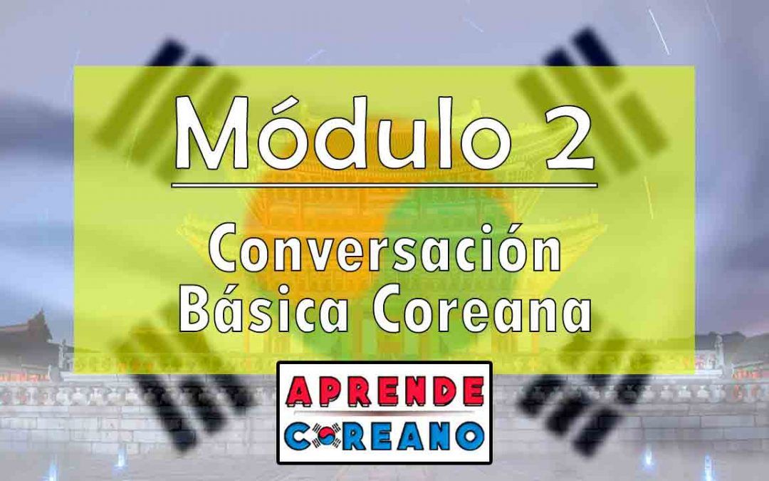Módulo 2: Conversación básica