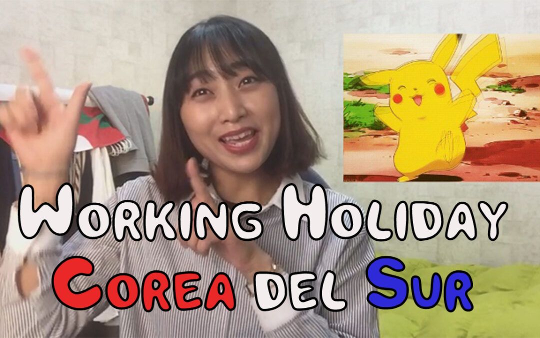 Todo sobre el visado de la Working Holiday para Corea del Sur