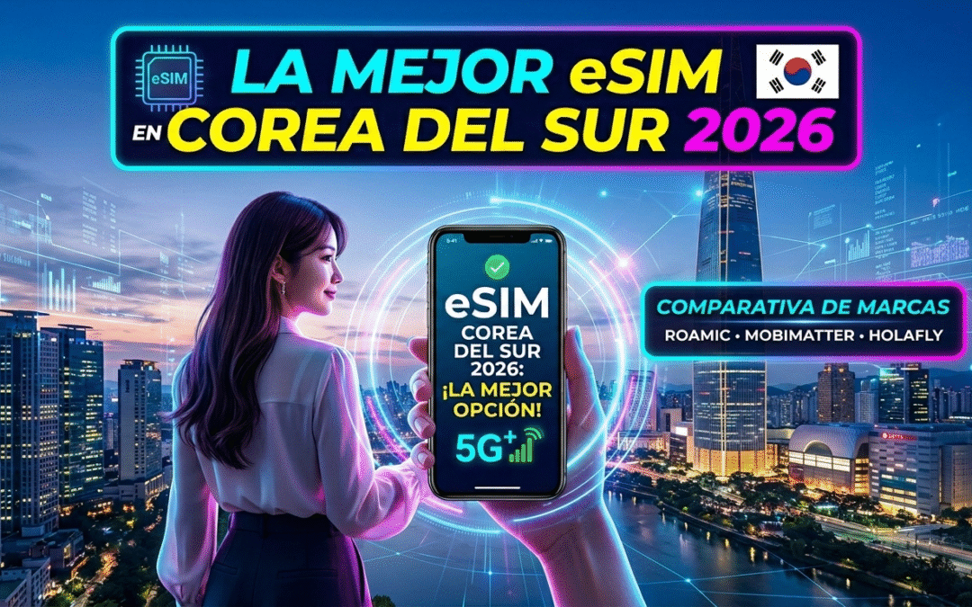 Internet en Corea del Sur: la mejor eSIM en 2026 📶